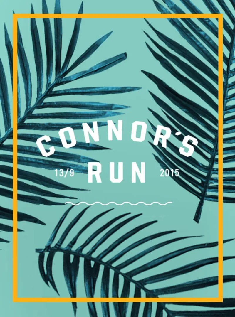 Graphic design for 'Connor's Run' featuring bold white text overlaid on a teal background with dark palm leaves. The date '13/9 2015' is displayed, framed by a yellow border, creating a vibrant and tropical theme.